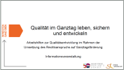 Präsentation Qualität im Ganztag leben, sichern und entwickeln.png